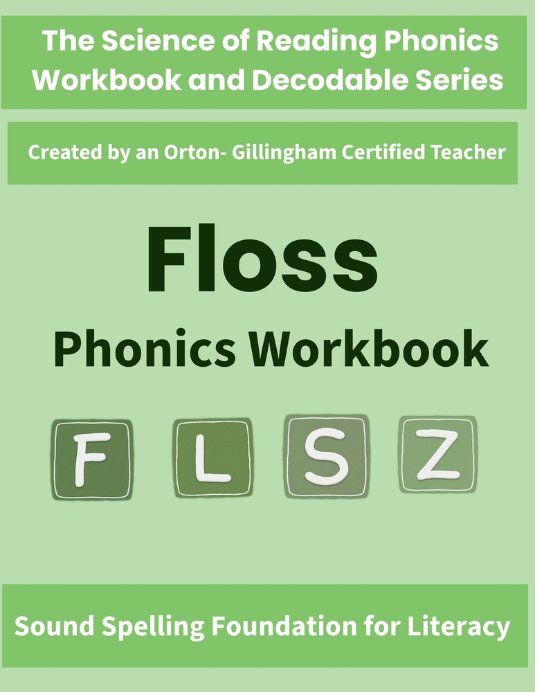 FLOSS Phonics Workbook: Science of Reading Aligned Double Consonant Spelling Practice (ff, ll, ss, zz) for Kindergarten, Grade 1 and Early Grade 2 cover