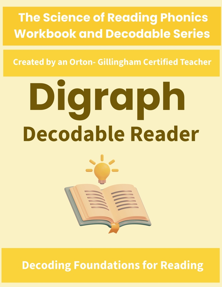 Digraph Decodable Reader: Science of Reading Aligned SH, CH, TH, WH Decodable Stories for Kindergarten, Grade 1 and Grade 2 cover