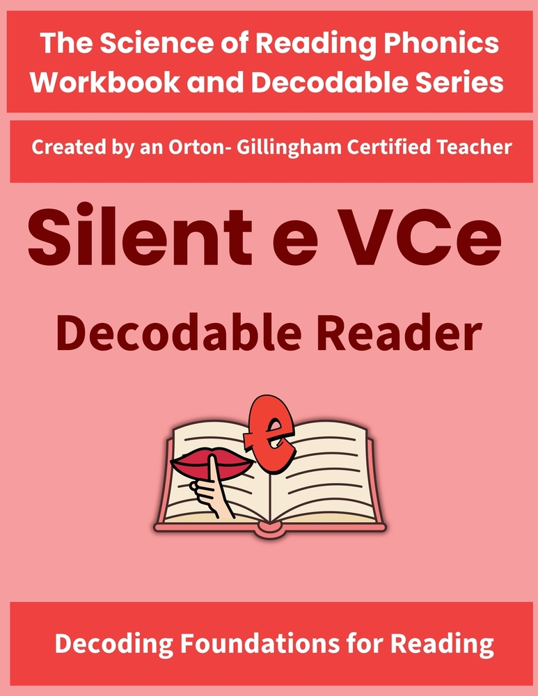 Silent E Decodable Reader: Magic E Long Vowel VCe Decodable Stories (a_e, i_e, o_e, u_e) - Science of Reading Structured Literacy Phonics Text for Gra cover