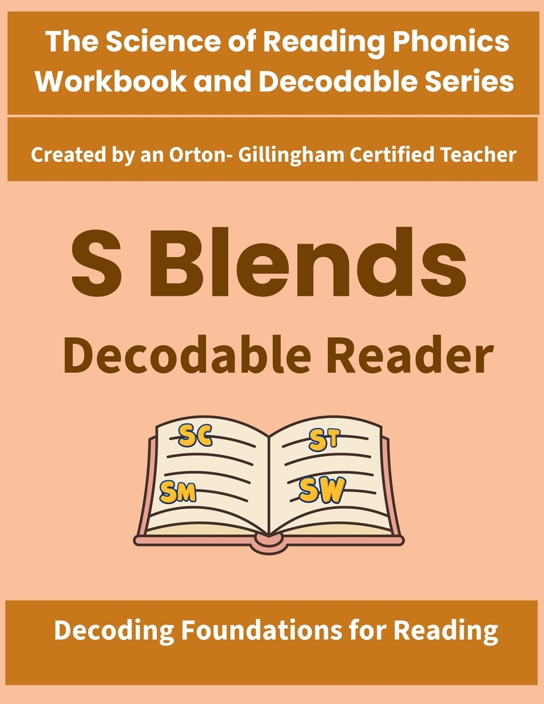 S Blends Decodable Reader: Science of Reading Aligned Decodable Stories for Beginning Consonant Blends (st, sp, sn, sm, sw, sk, sc) in Grade 1 and Gra cover