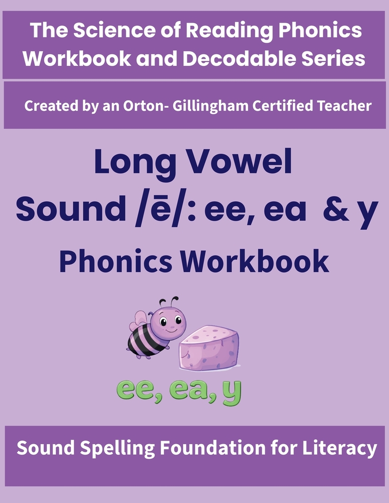 Long Vowel Sound /ē/: Science of Reading Aligned Spelling, Decoding & Fluency Practice for Grades 2-4 cover
