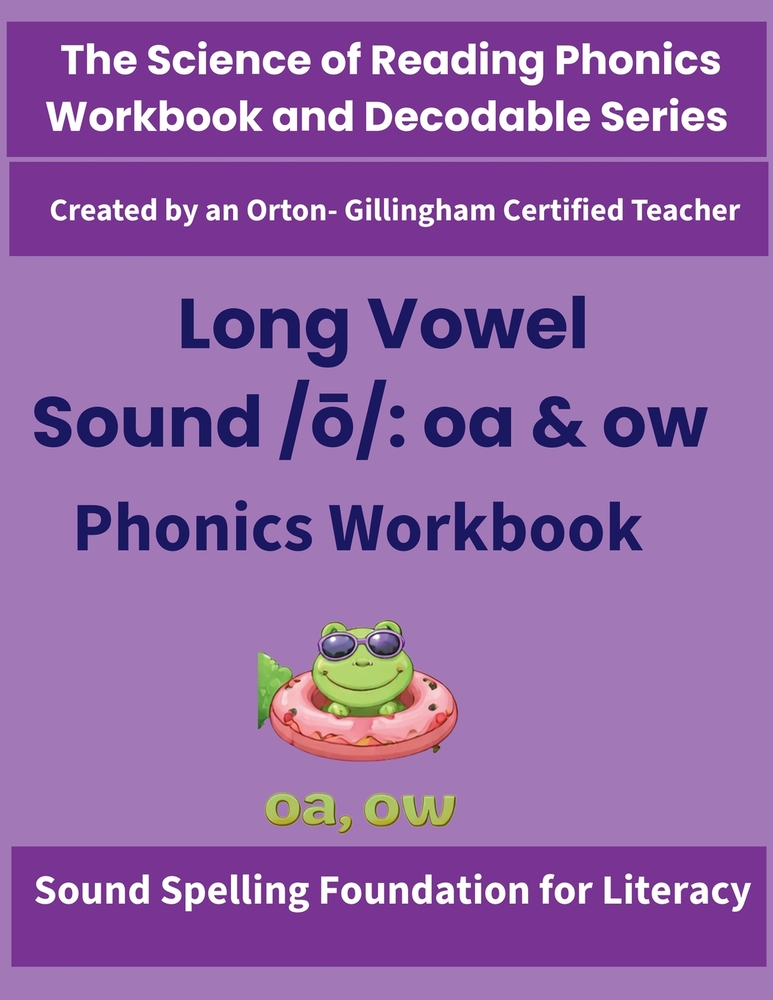 Long Vowel Sound /ō/: Science of Reading Aligned Spelling, Decoding & Fluency Practice for Grades 2-4 cover