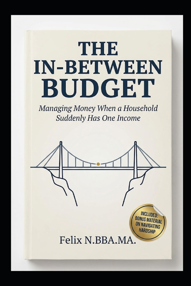 The In-Between Budget: Managing Money When a Household Suddenly Has One Income cover