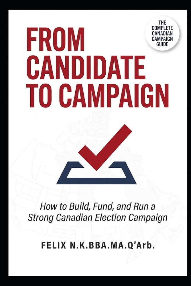 From Candidate to Campaign: How to Build, Fund, and Run a Strong Canadian Election Campaign cover