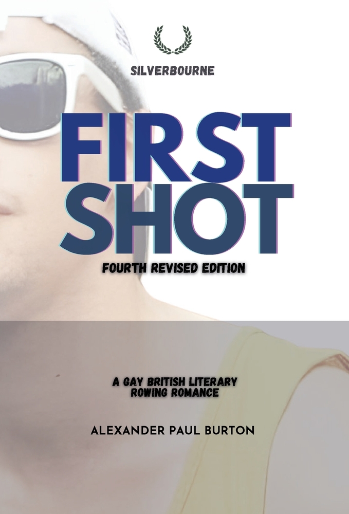 First Shot: A Gay British Rowing Literary Romance cover
