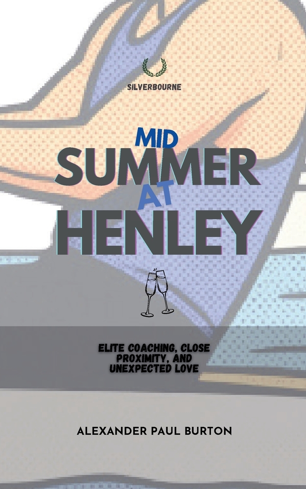 Midsummer at Henley: Elite Coaching, Close Proximity, and Unexpected Love cover