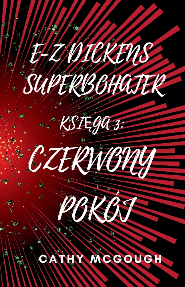 E-Z Dickens Superbohater KsiĘga 3 Polish Edition E-Z Dickens Series: Czerwony Pokój cover