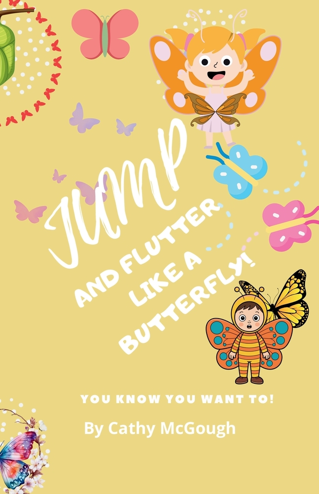 Jump and Flutter Like a Butterfly! Book 25 Jump Series cover