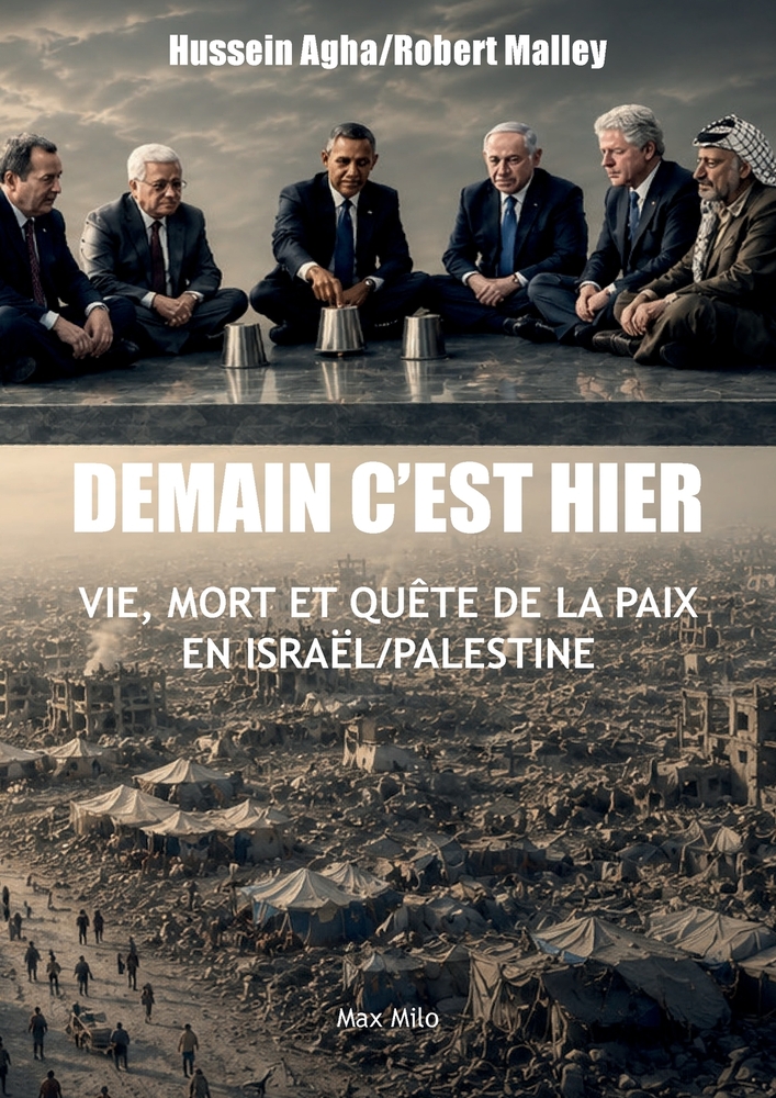 Demain c'est hier: Vie, mort et quête de la paix en Israël/Palestine cover