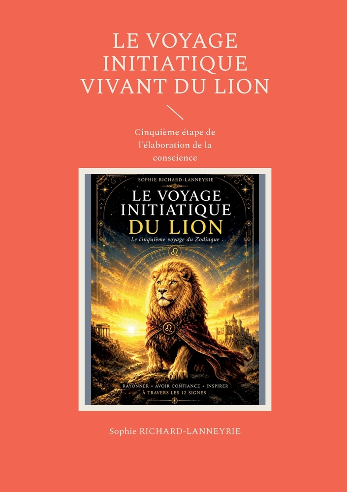 Le Voyage Initiatique Vivant du Lion: Cinquième étape de l'élaboration de la conscience cover