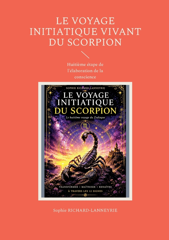 Le Voyage Initiatique Vivant du Scorpion: Huitième étape de l'élaboration de la conscience cover