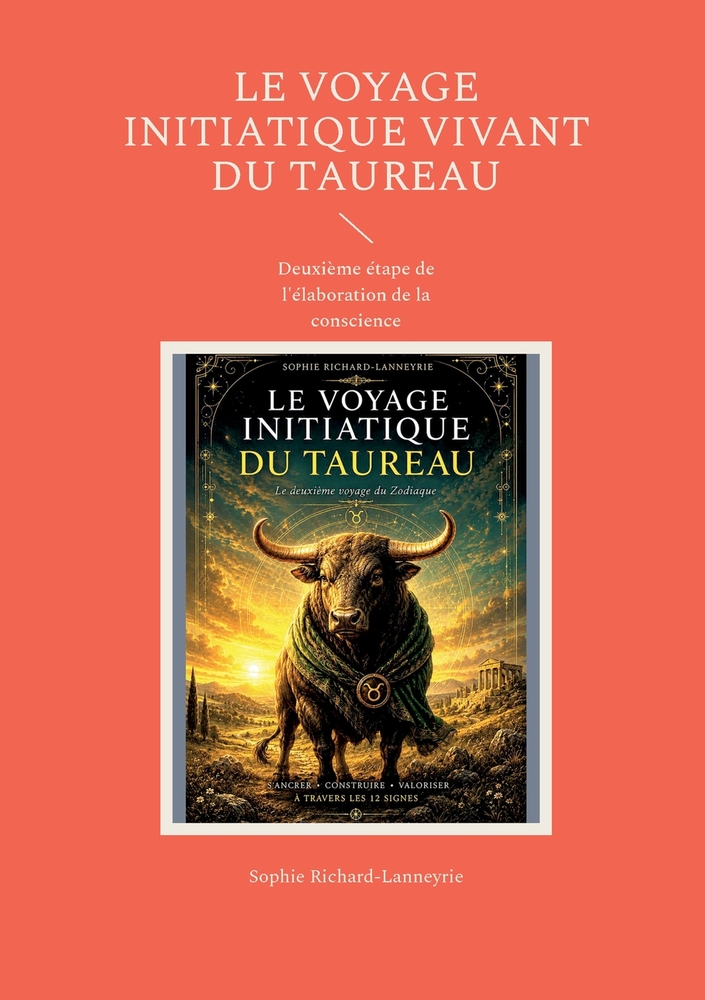 Le Voyage Initiatique Vivant du Taureau: Deuxième étape de l'élaboration de la conscience cover
