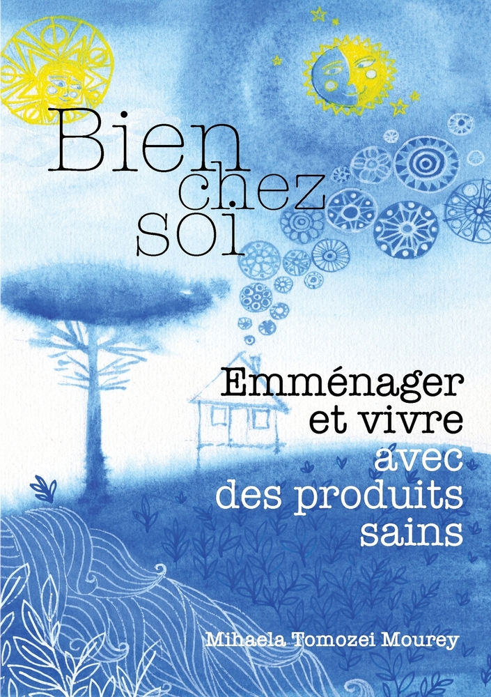 Bien chez soi, emménager et vivre avec des produits sains cover