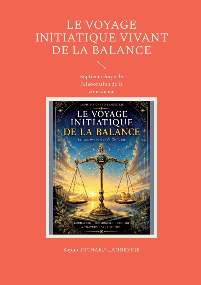 Le Voyage Initiatique Vivant de la Balance: Septième étape de l'élaboration de la conscience cover