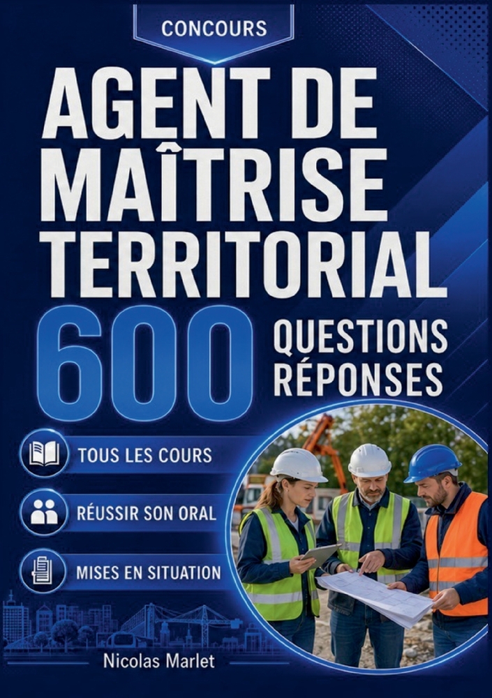 Concours agent de maîtrise territorial 600 questions réponses: Réviser et réussir son concours cover