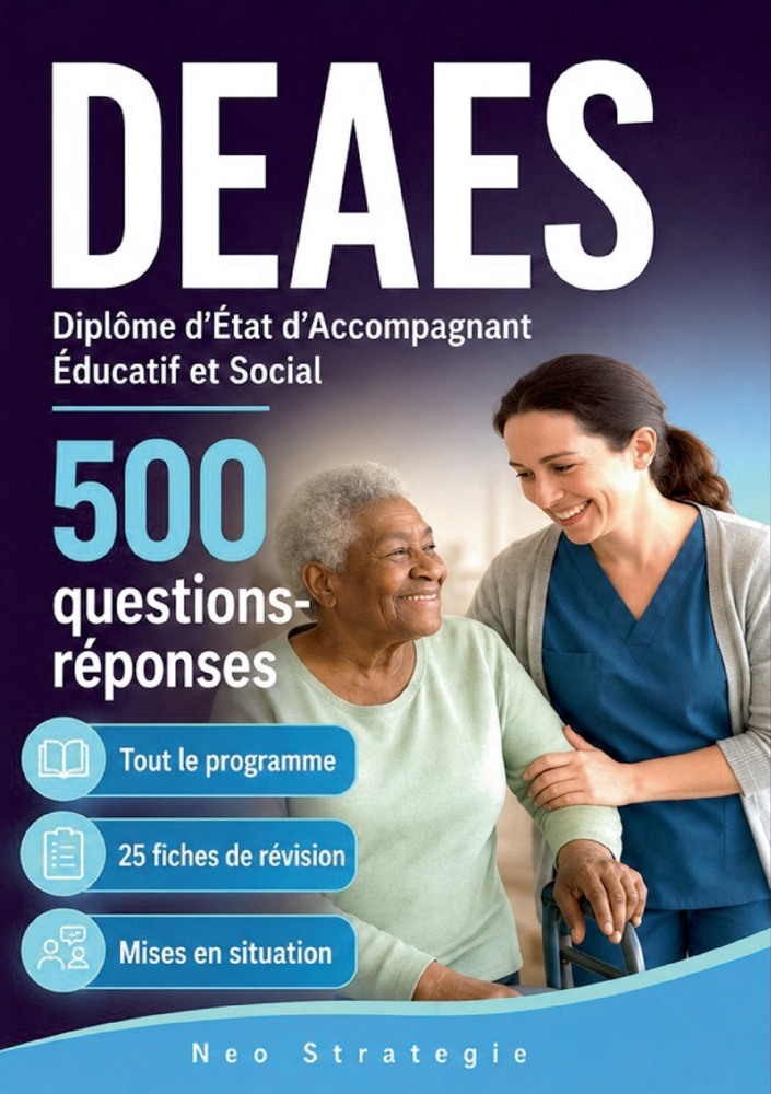 DEAES Diplôme d'État d'Accompagnant Éducatif et Social: 500 Questions Réponses cover