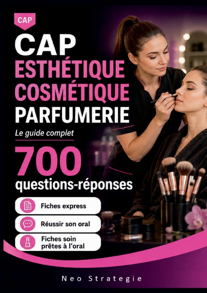 CAP Esthétique Cosmétique Parfumerie 700 questions-réponses: Réviser er réussir son CAP. Le guide complet cover