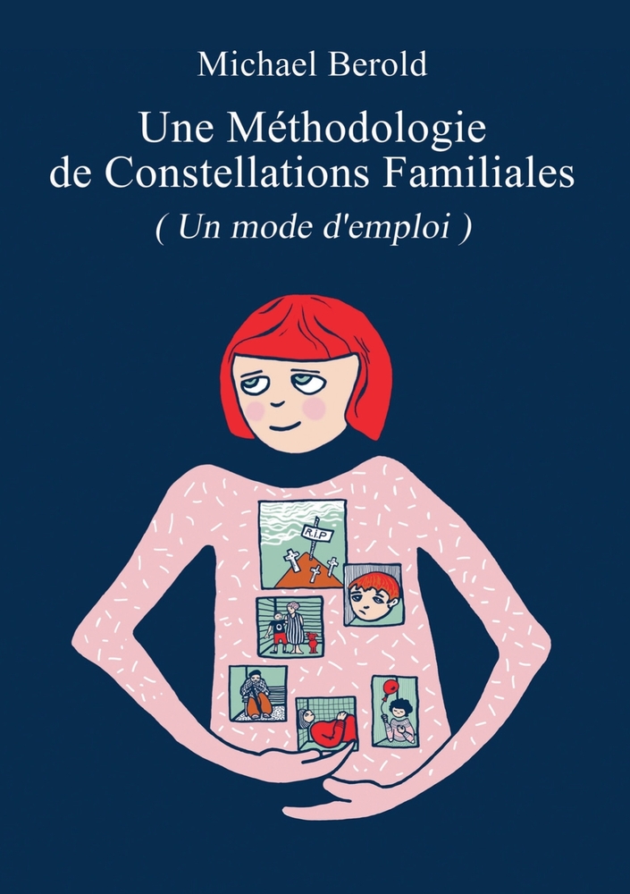 Une Méthodologie de Constellations Familiales: (Un mode d'emploi) cover