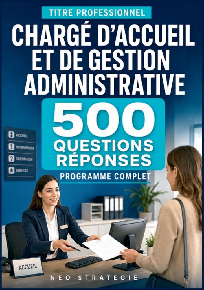 Titre professionnel chargé d'accueil et de gestion administrative: 500 questions réponses & fiches de révision cover