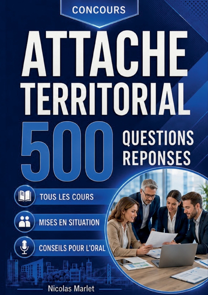 Attaché territorial 500 questions réponses: Programme complet Conseils pour l oral cover