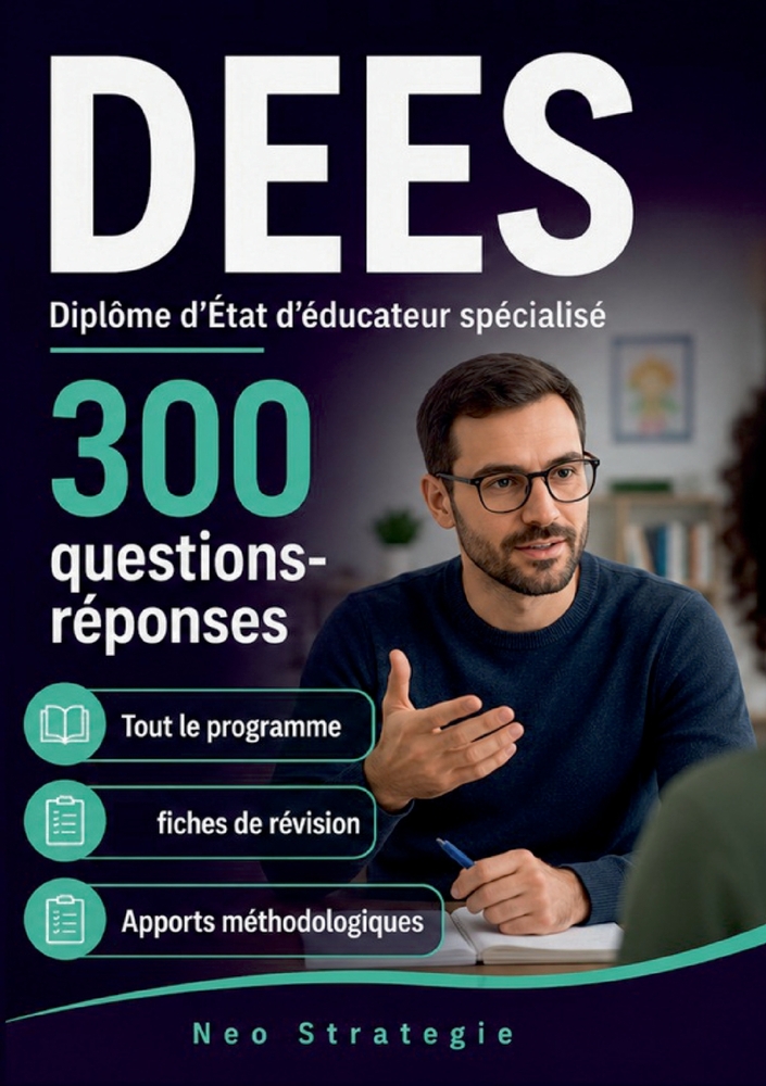 DEES Diplôme d'État d'éducateur spécialisé: 300 Questions Réponses pour réviser et réussir son DE cover