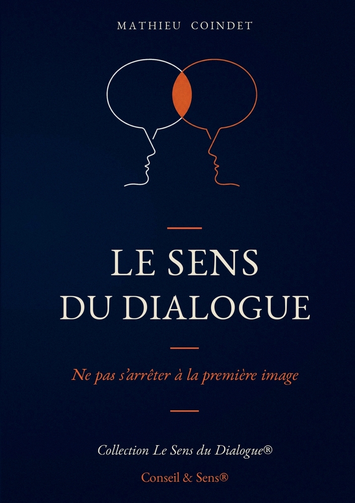 Le Sens du Dialogue: Ne pas s'arrêter à la première image cover