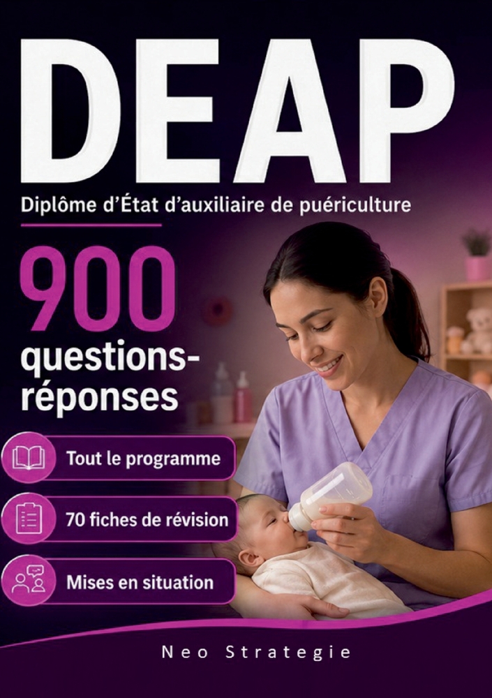 DEAP Diplôme d'Etat Auxiliaire de Puériculture: 900 Questions Réponses 70 fiches de révision cover