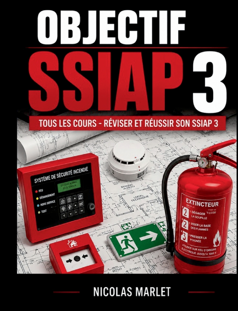 Objectif SSIAP 3 Tous les cours pour réviser et réussir son SSIAP 3 cover