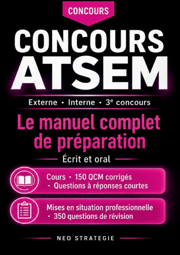 Concours ATSEM Externe - Interne - 3e concours: Le manuel complet de préparation Écrit et oral cover