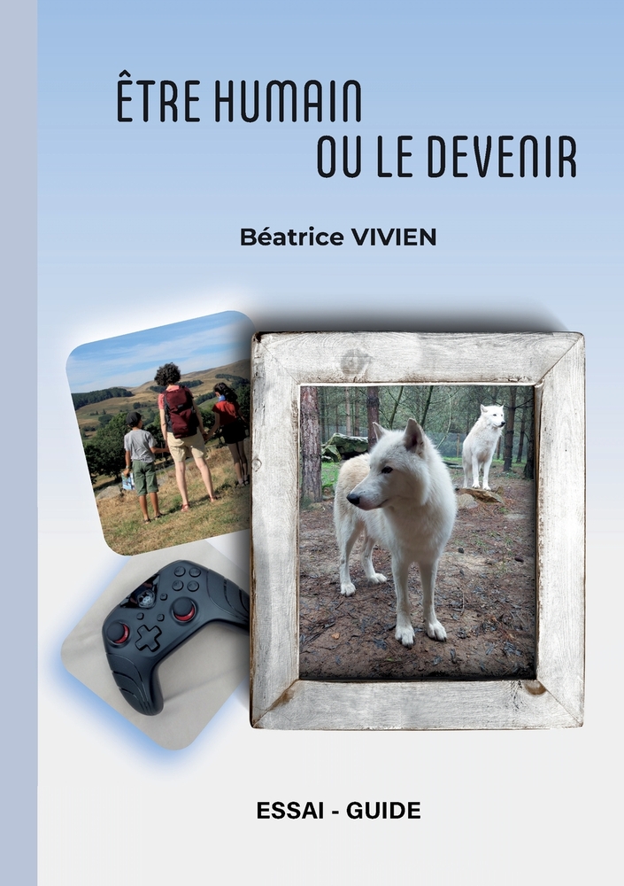 Être humain ou le devenir: Un ensemble d'êtres cover