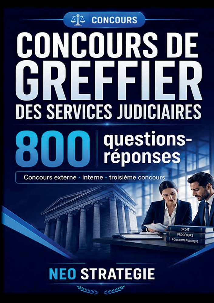 Concours de greffier des services judiciaires: 800 questions réponses cover