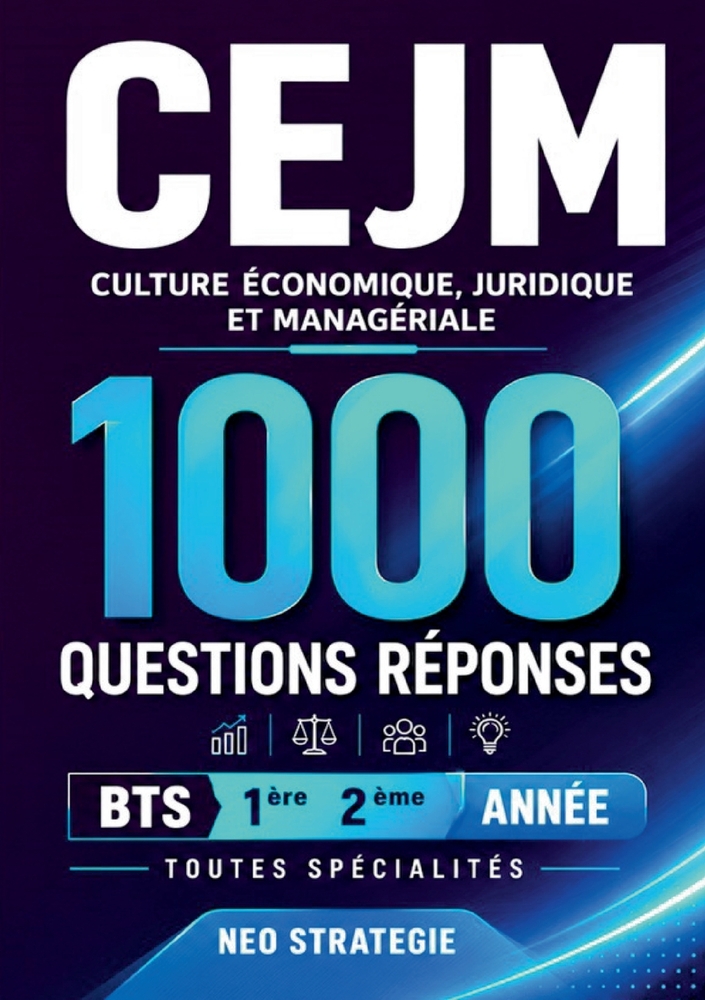 CEJM Culture économique, juridique et managériale 1000 questions-réponses: BTS 1re et 2e année Toutes spécialités cover