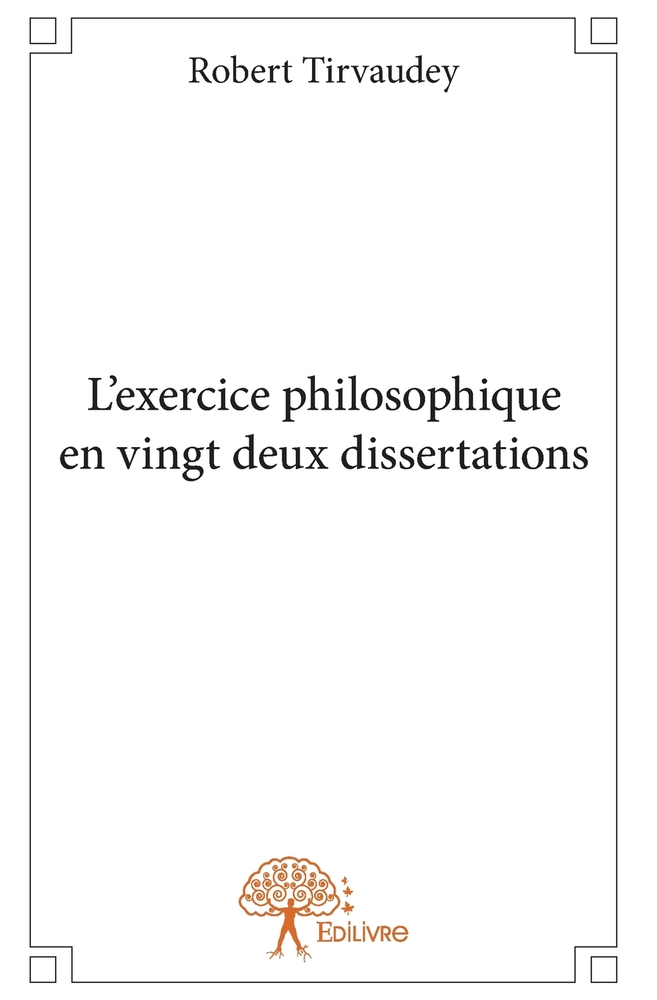 L'exercice philosophique en vingt deux dissertations cover
