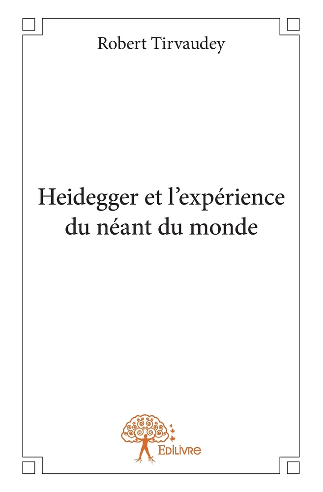 Heidegger et l'expérience du néant du monde cover