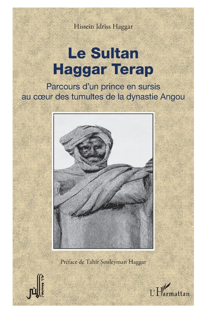 Le Sultan Haggar Terap: Parcours d'un prince en sursis au coeur des tumultes de la dynastie Angou cover