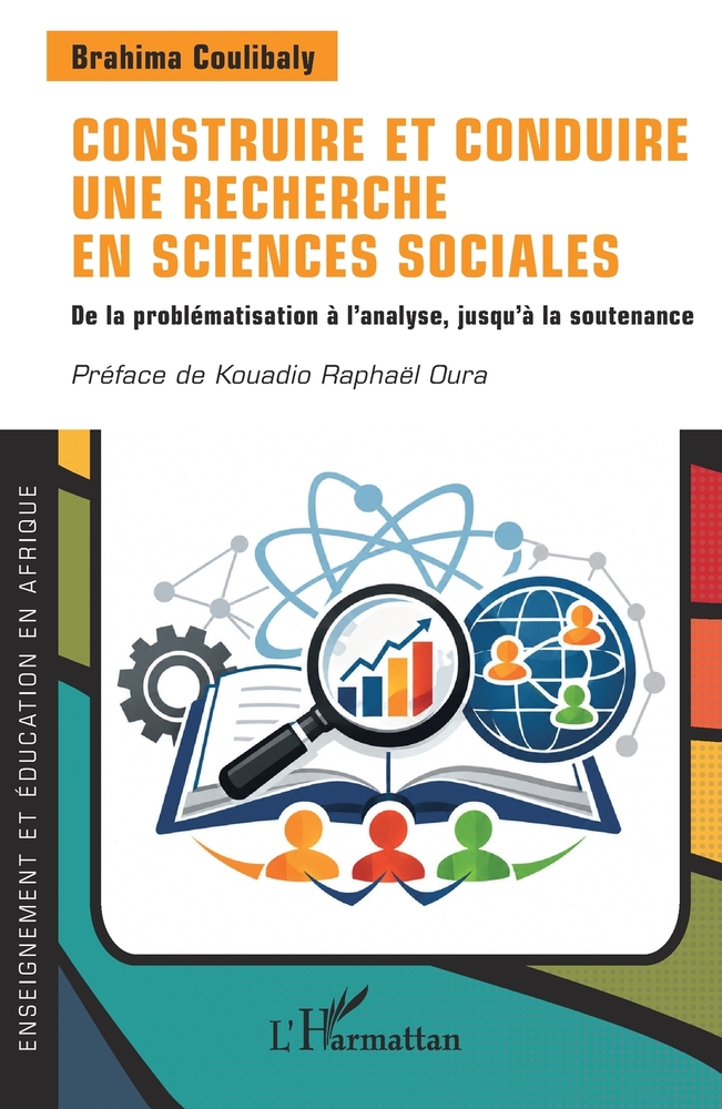 Construire et conduire une recherche en sciences sociales: De la problématisation à l'analyse, jusqu'à la soutenance cover