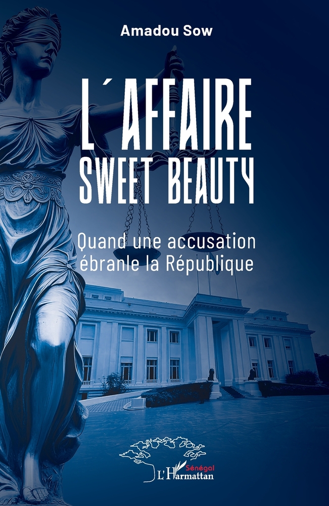 L'affaire Sweet Beauty: Quand une accusation ébranle la République cover