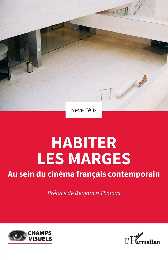 Habiter les marges: Au sein du cinéma français contemporain cover
