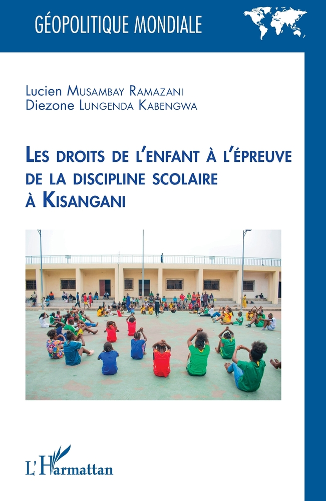 Les droits de l'enfant à l'épreuve de la discipline scolaire à Kisangani cover
