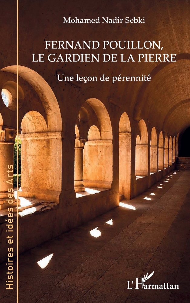 Fernand Pouillon, le gardien de la pierre: Une leçon de pérennité cover