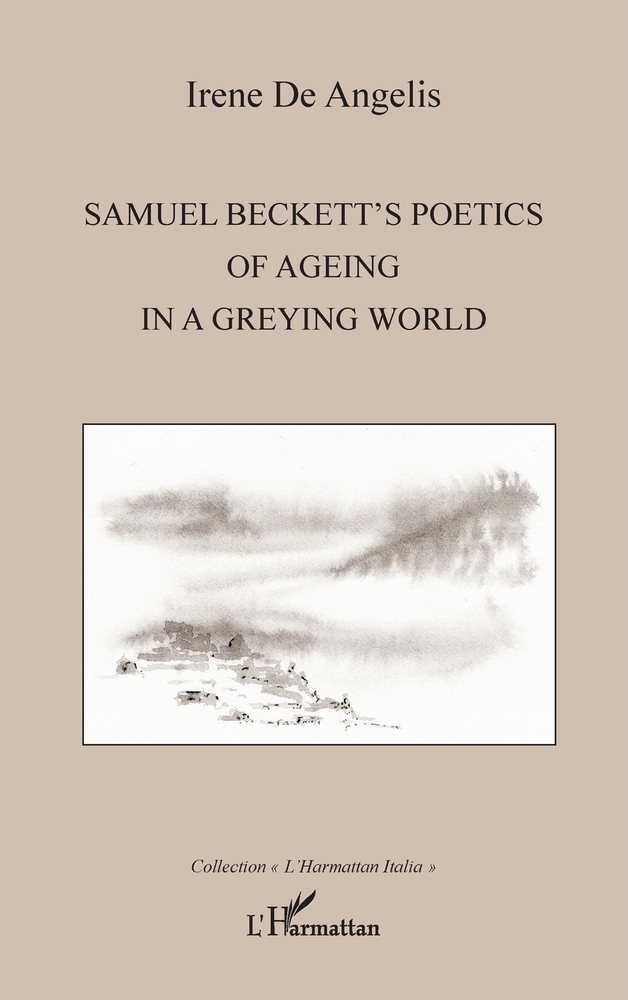 Samuel Beckett's poetics of ageing in a greying world cover