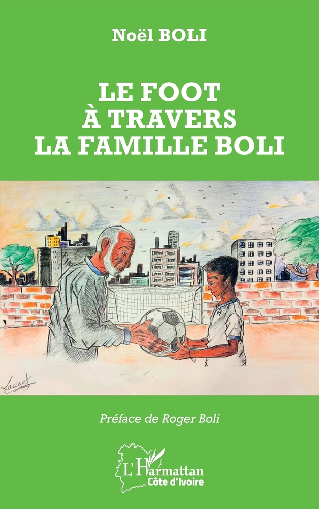 Le foot à travers la famille Boli cover