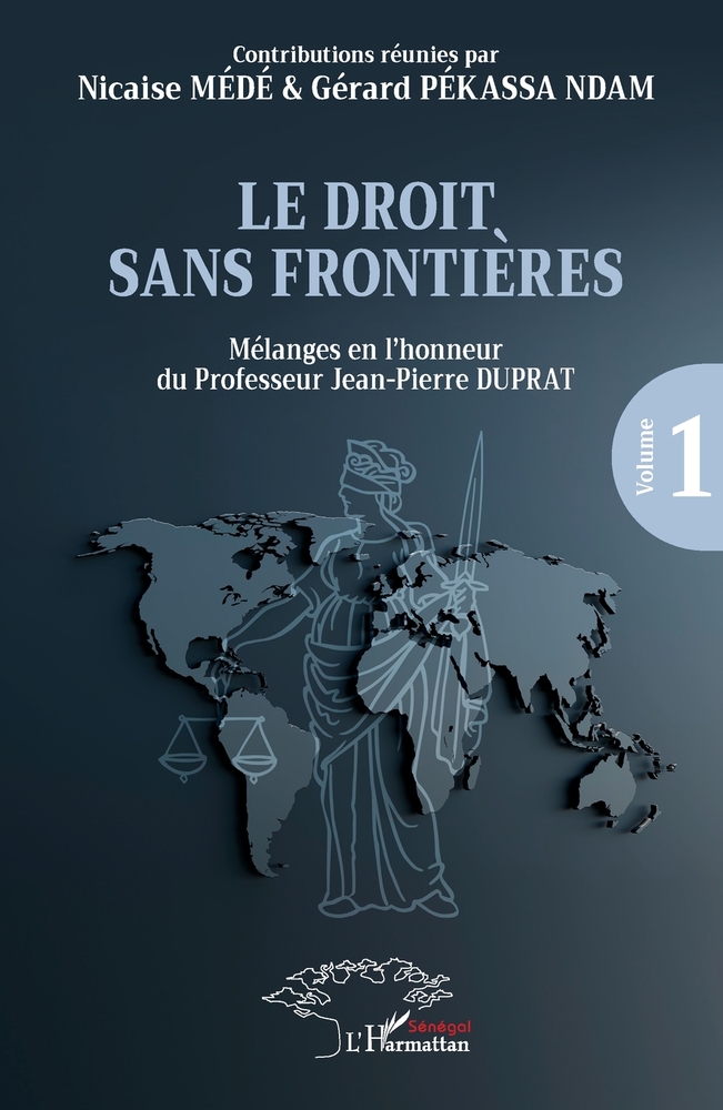 Le droit sans frontières: Mélanges en l'honneur du Professeur Jean-Pierre DUPRAT Volume 1 cover