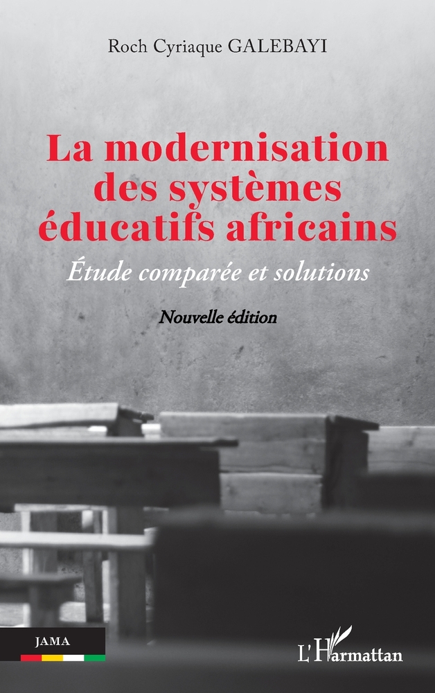 La modernisation des systèmes éducatifs africains: Étude comparée et solutions cover