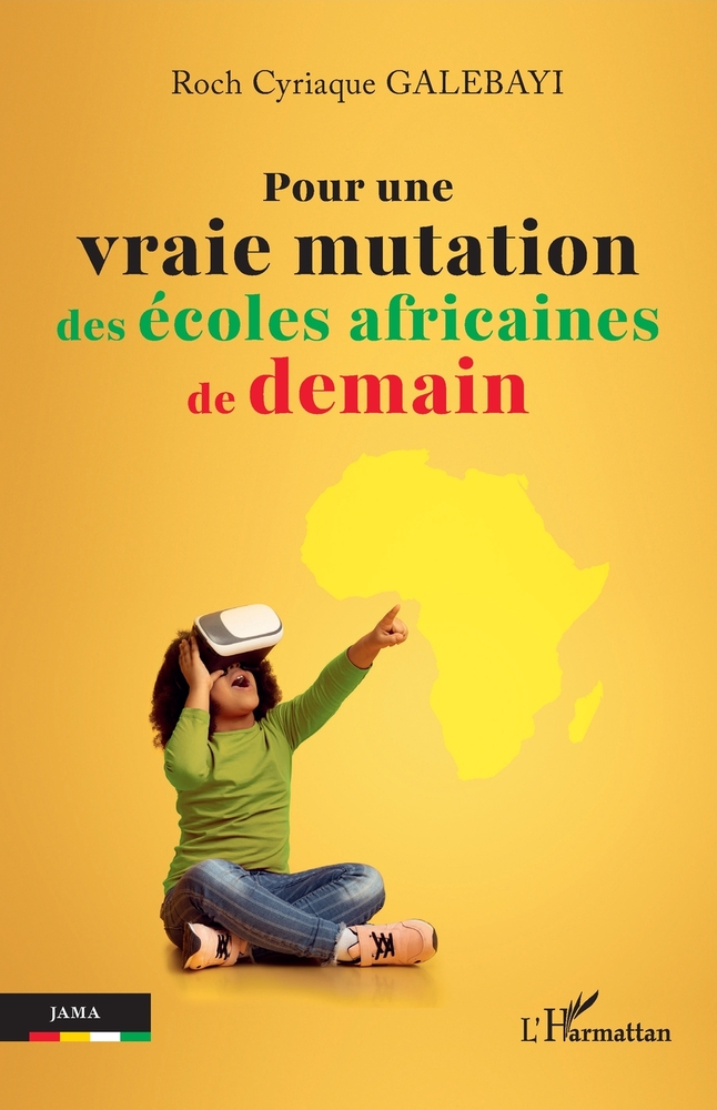Pour une vraie mutation des écoles africaines de demain cover