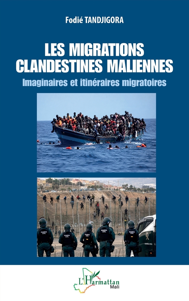 Les migrations clandestines maliennes: Imaginaires et itinéraires migratoires cover