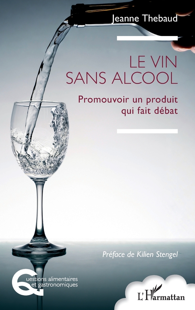 Le vin sans alcool: Promouvoir un produit qui fait débat cover
