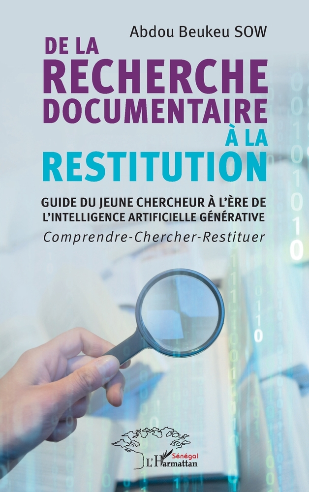De la recherche documentaire à la restitution: Guide du jeune chercheur à l'ère de l'intelligence artificielle générative - Comprendre-Chercher-Restit cover
