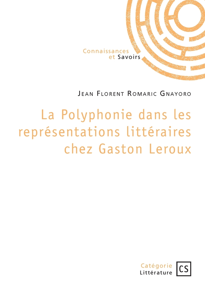 La Polyphonie dans les représentations littéraires chez Gaston Leroux cover