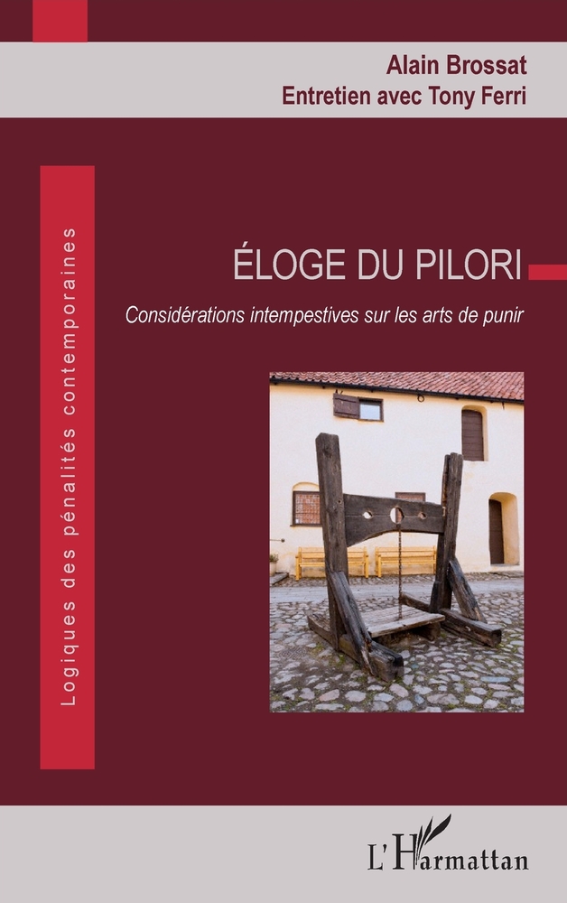 Éloge du pilori: Considérations intempestives sur les arts de punir cover